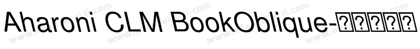 Aharoni CLM BookOblique字体转换
